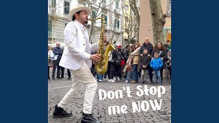 Don't Stop Me Now (Sax Version)