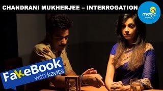 Fakebook with Kavita | Chandrani Mukherjee – Interrogation Video | Funny Hindi Series screenshot 1