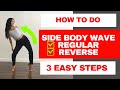 How to do SIDE Body Wave (Roll) | 💥In 3 EASY Steps💥 [[1.Follow Along]] {{2.Detailed breakdown}}