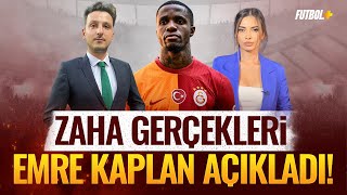 Emre Kaplan Zaha gerçeklerini açıkladı! | Galatasaray | Ceren Dalgıç