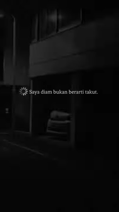 story wa🔥Saya diam bukan berarti takut🔴LINK DONWLOAD👇