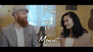 Shane Ericks ft. Brad Keaton - From This Moment (DUET Cover) chords