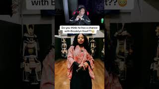 Brooklyn Frost May Agree To Go On This Stream Date?😳😳