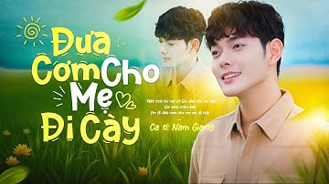 Đưa Cơm Cho Mẹ Đi Cày (Official MV) - Nam Giang | Series Tìm Về Tuổi Thơ