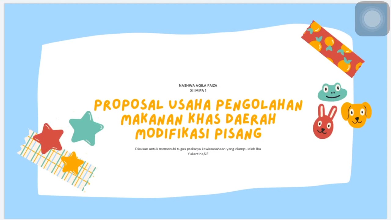Proposal usaha makanan modifikasi khas daerah ( Nashwa Aqila XII MIPA 1