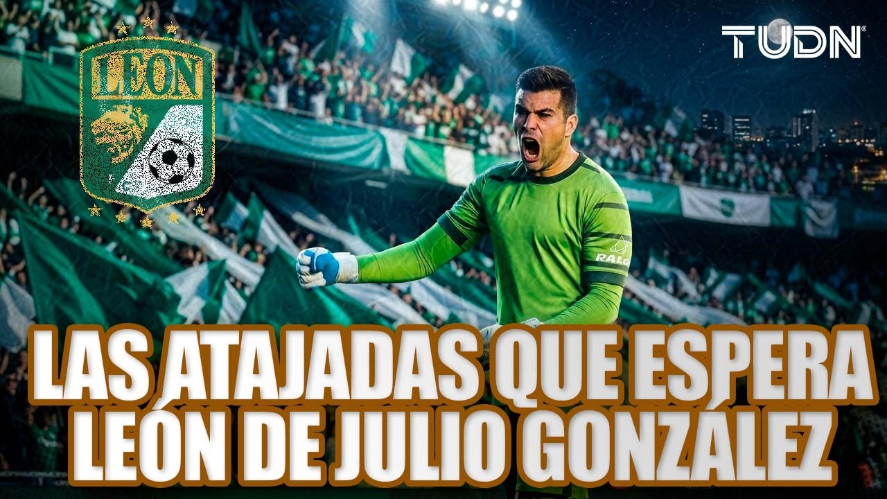 ¿RENACERÁ CON EL LEÓN? Las atajadas de Julio González que ilusionan a La Fiera | TUDN
