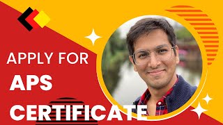 How to Apply for APS Certificate