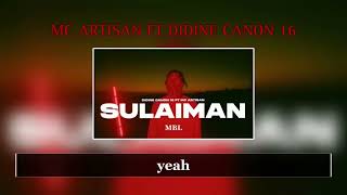 Mc Artisan Didine Canon 16 - Sulaiman (Paroles)