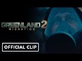 Greenland 2: Migration - Official 'Right on Top of You' Clip (2026) Gerard Butler