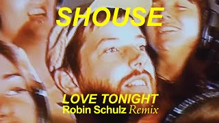 Shouse - Love Tonight (Robin Schulz Remix) Resimi