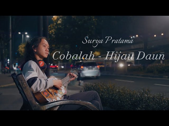 COBALAH - Hijau Daun (Cover) by Surya Pratama Putra class=