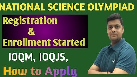 National Science Olympiad 2021-22 | Registration | IOQM, IOQJS, IOQP, IOQC, IOQB , Start Enrollment