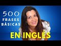 500 frases comunes y muy usadas en ingls con pronunciacin lenta  clase de ingls americano
