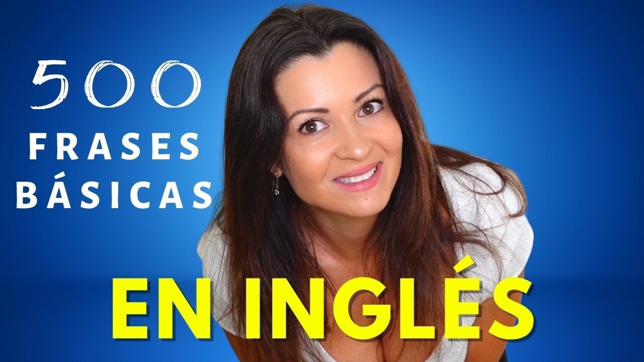 500 Frases Comunes y Muy Usadas en Ingls con Pronunciacin Lenta  Clase de Ingls Americano