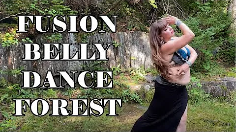 Fusion Belly Dance | Susan Crocker | Forest