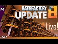 Satisfactory: U8! 🏭 2k Hour Map Fix! ⏰ Nuclear Glow! (#4)