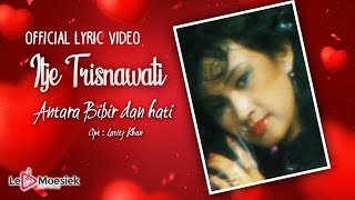 Itje Trisnawati - Antara Bibir Dan Hati (Official Lyric Video)