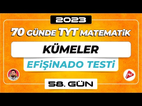 Kümeler - Efişinado Testi | 70 Günde TYT Matematik Kampı | 58.Gün | 2023 | #merthoca