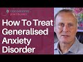 GAD: 6 Soothing Steps For Treating Generalized Anxiety Disorder