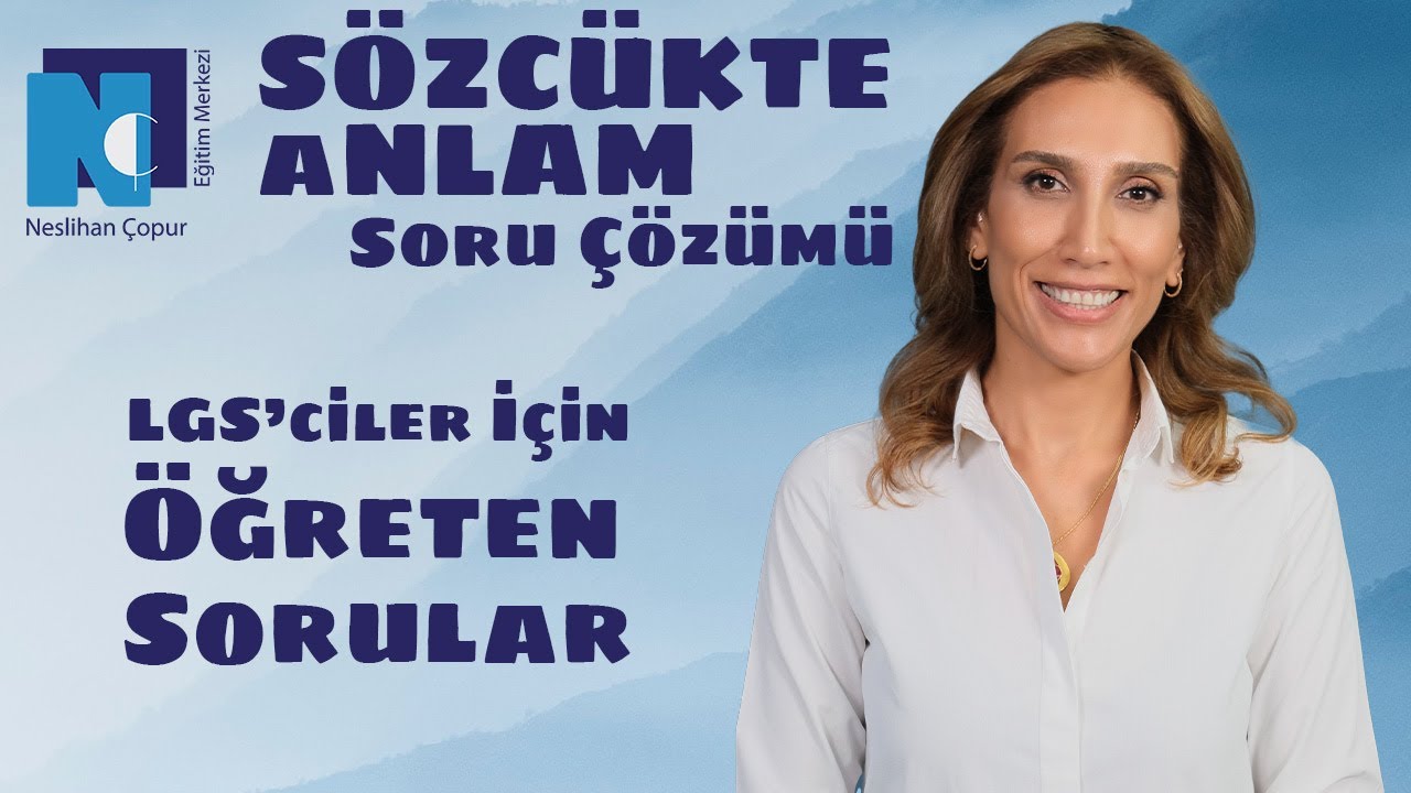 Sözcükte Anlam Soru Çözümü | LGS İçin Öğreten Sorular