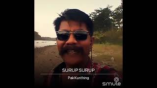 Download Lagu SMULE SURUP SURUP pak kunthing MP3
