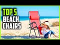 Best Beach Chairs 2021 | Top 5 Backpack Beach Chair