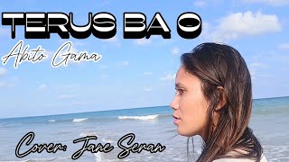 Terus Ba O|| Abito Gama|| Cover: Jane Seran ||Musik: Anzlech Berech || AudioMix: Patris Sheeran