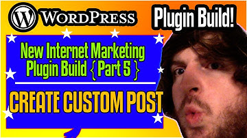 WordPress Custom Posts - WordPress Plugin Development 2021 [part 5]