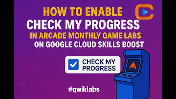 How to Enable Check My Progress in Arcade Monthly Game Labs on Google Cloud Skills Boost | #qwiklabs