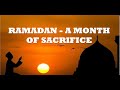 Ramadan  a month of sacrifice  shas media