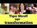 Tiger shroff age transformation tiger shroff all childhood images 