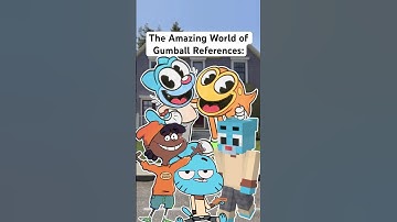The Amazing World of Gumball References in Other Media: #gumball