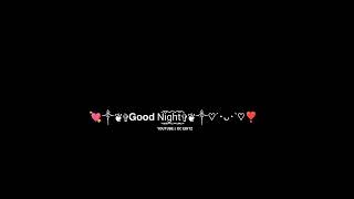 Good Night Status Black Screen Status Hindi marathi remix song status dj love status whatsapp status screenshot 5