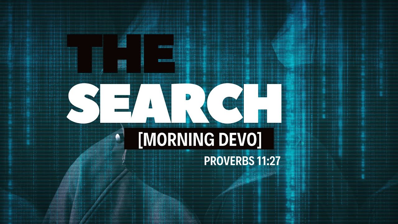[AUDIO] The Search [Morning Devo] - YouTube