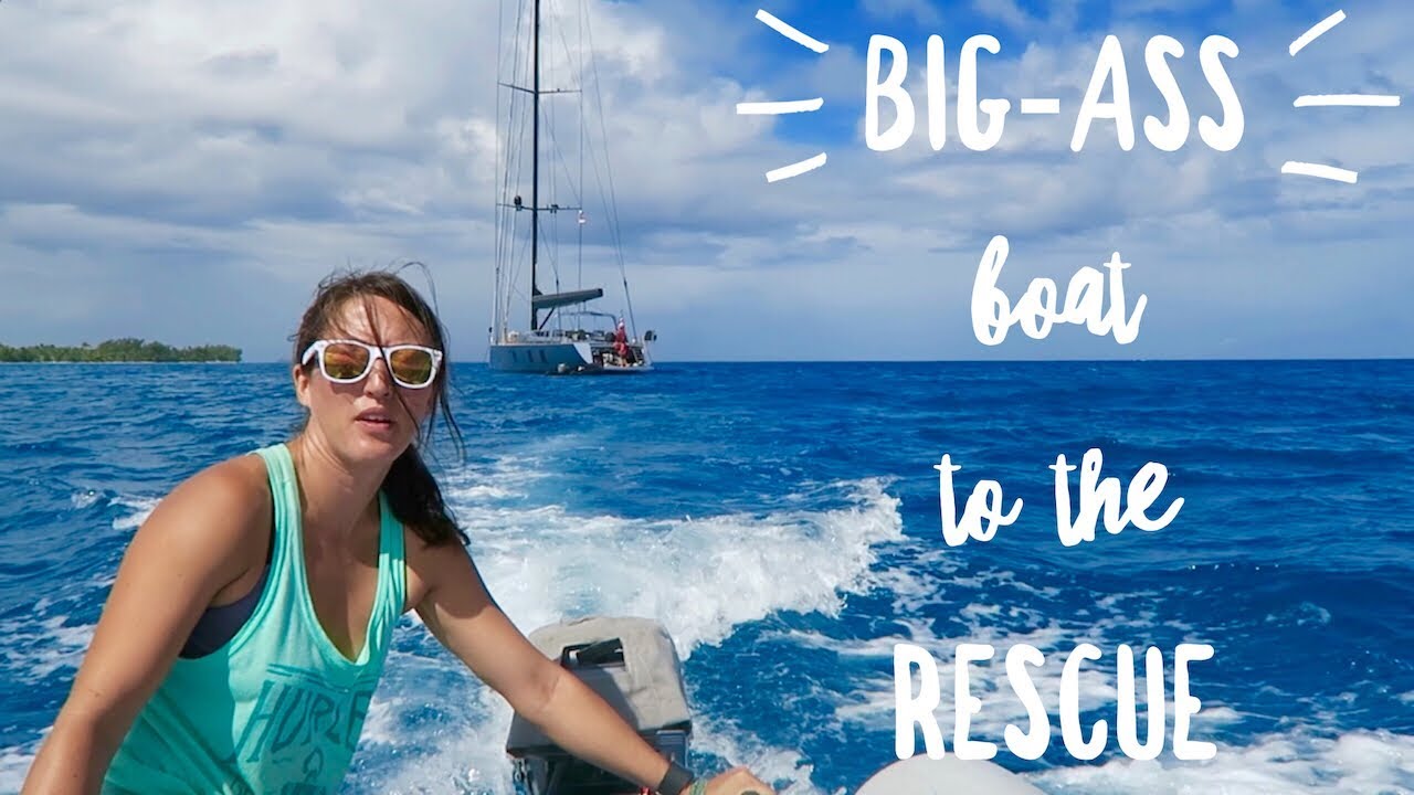 Big-Ass Boat to the Rescue – Fakarava – Chase the Story 49