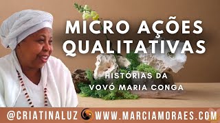 Micro Ações Qualitativas | Histórias da Vovó Maria Conga #CriaTiNaLuz