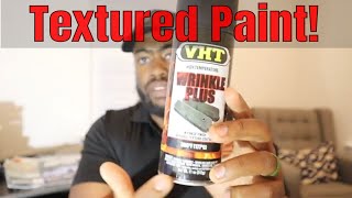 VHT wrinkle plus textured paint review