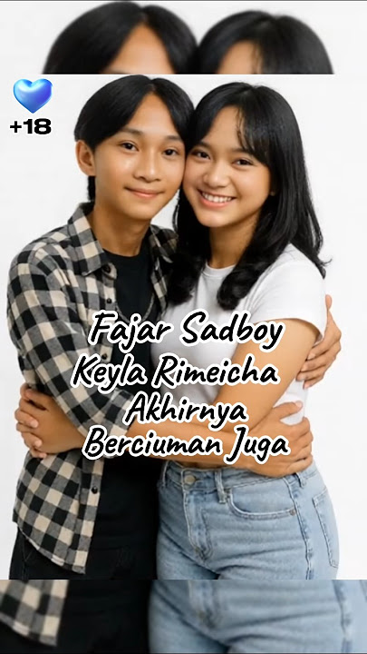 Fajar Sadboy ❤️ Keyla Rimeicha Akhirnya...... Juga #fajarsadboyterbaru #keylarimeicha #shorts