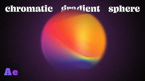 AI Chromatic Gradient Sphere | Adobe After Effects Tutorial