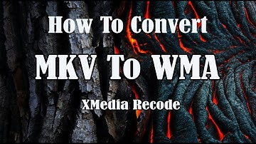 How To Convert MKV to WMA   XMEDIA RECODE  Tutorial in Hindi 2024