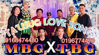 TA’USUG LOVE SONG MIX-TBG AND MBG (COVER)