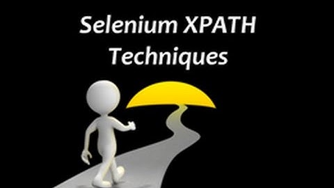 Selenium Xpath Tutorial
