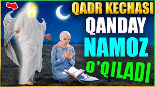 5 Апрель Бугун Кадр Кечаси Намози Кандай Укилади Qadr Kechasi Qanday Namoz O'qiladi 2024