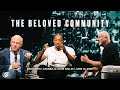 The Beloved Community - Dan Cathy, Lecrae, Louie Giglio