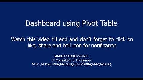 Importance of Dashboard using Pivot Table