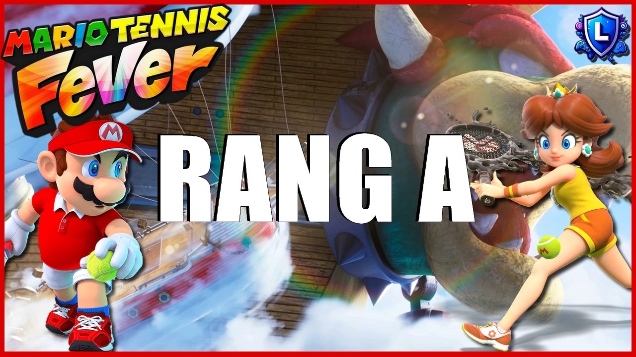 Mario Tennis Fever #2 : RANG A