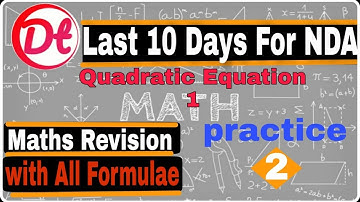 NDA Maths Revision with All Formula part - 1| NDA Preparation|Quadratic Equation|Nda Maths|Defence