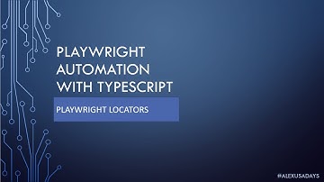 Playwright TypeScript - Part 4: Playwright Locators
