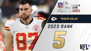 #5 Travis Kelce (TE, Chiefs) | Top 100 Players of 2023