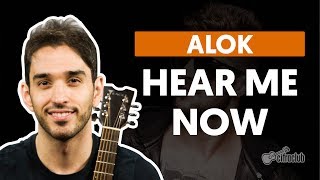 Video voorbeeld van "Hear Me Now - Alok (aula de violão completa)"